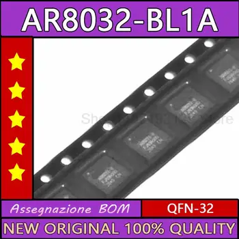 200PCS AR8032-BL1A 8032-BL1A AR8032 BL1A 8032 BL1A QFN-32 Naujas originalus ic mikroschemoje